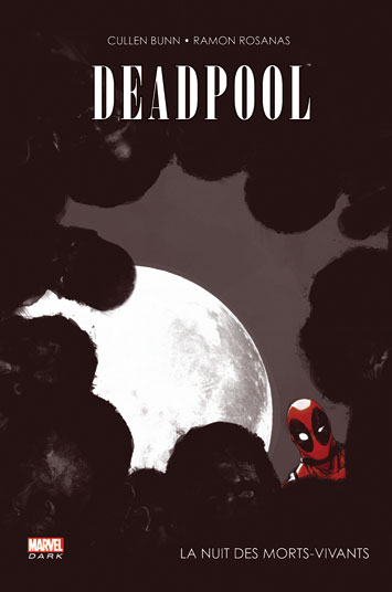 Deadpool la nuit des Morts...